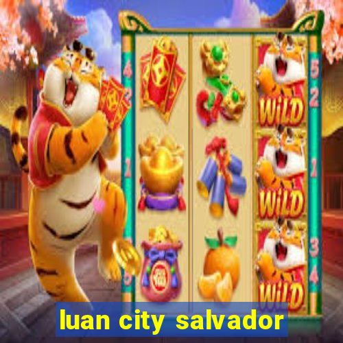 luan city salvador